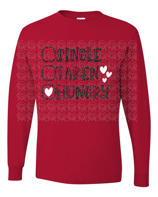 Single, Taken, Hungry